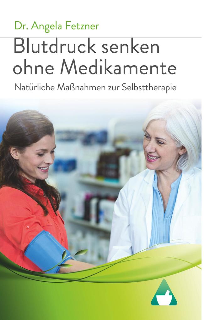 Produktbild: Blutdruck senken ohne Medikamente | Angela Fetzner