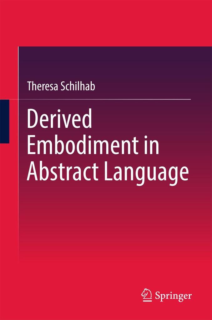 Produktbild: Derived Embodiment in Abstract Language | Theresa Schilhab