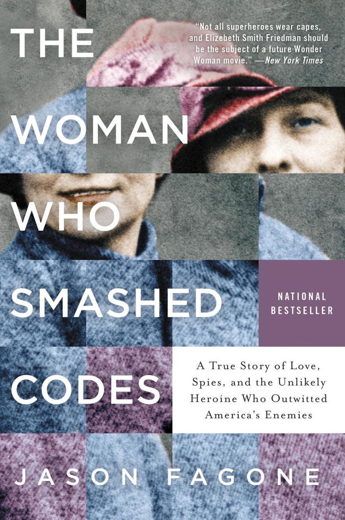 Produktbild: The Woman Who Smashed Codes | Jason Fagone