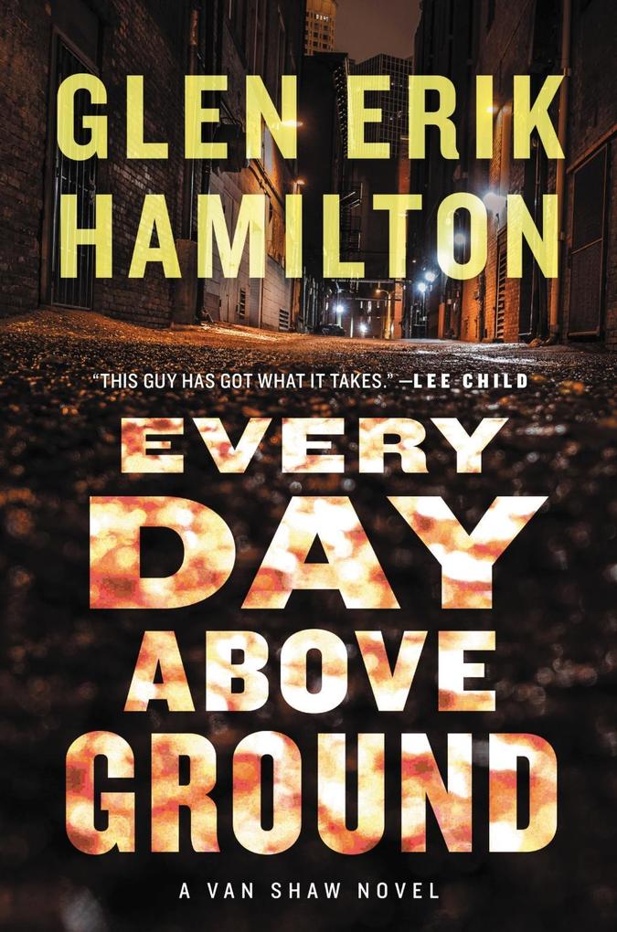 Produktbild: Every Day Above Ground | Glen Erik Hamilton