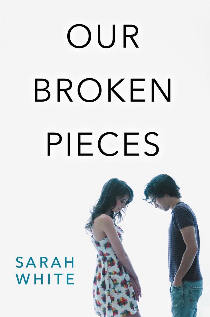 Produktbild: Our Broken Pieces | Sarah White