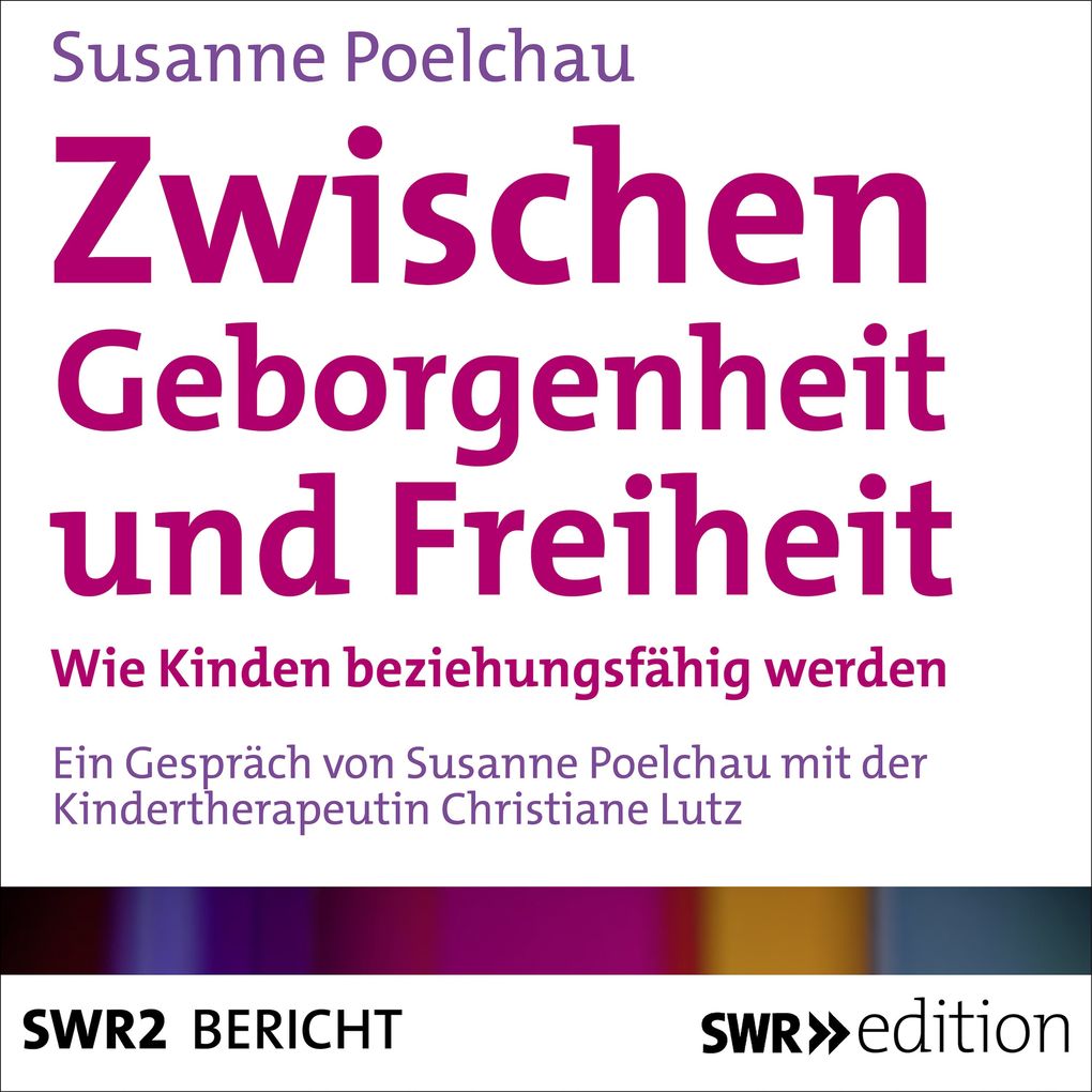 Produktbild: Zwischen Geborgenheit und Freiheit | Susanne Poelchau