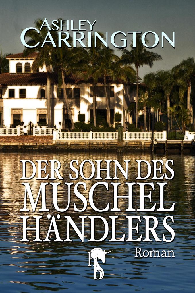 Produktbild: Der Sohn des Muschelhändlers | Ashley Carrington
