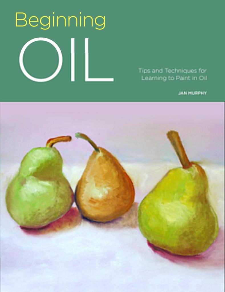 Produktbild: Portfolio: Beginning Oil | Jan Murphy