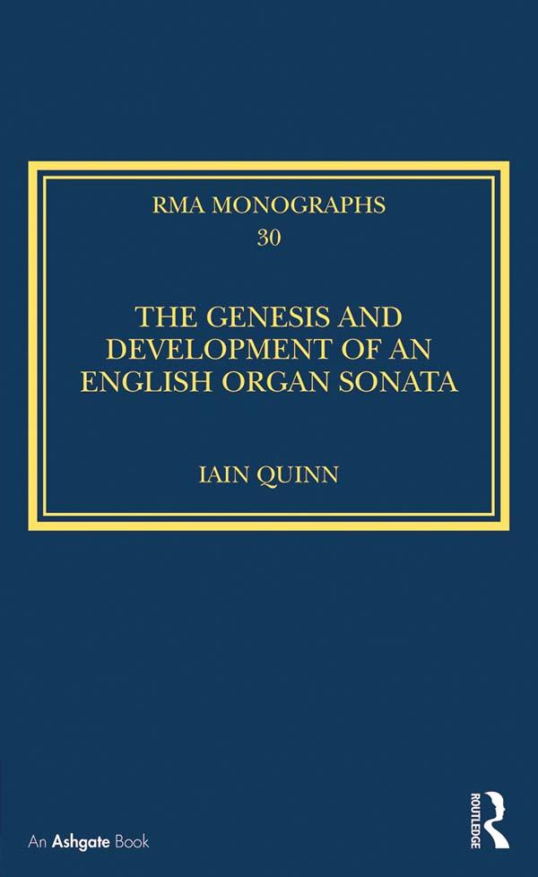 Produktbild: The Genesis and Development of an English Organ Sonata | Iain Quinn
