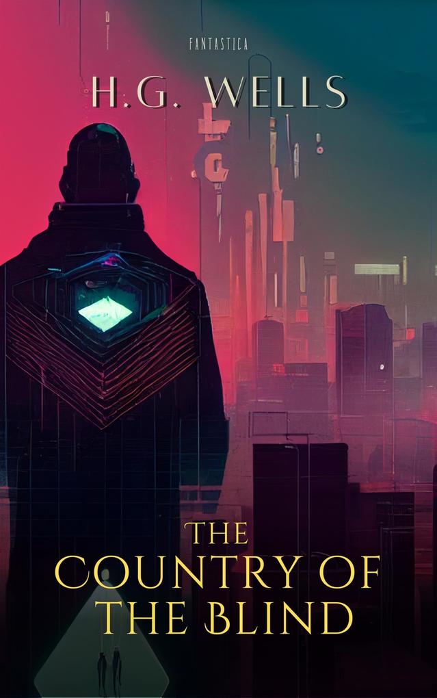 Produktbild: The Country of the Blind | H. G. Wells