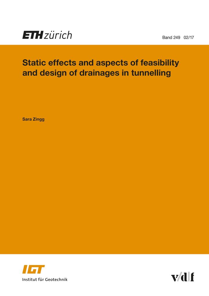 Static Effects and Aspects of Feasibility and Design of Drainages in Tunnelling als eBook pdf