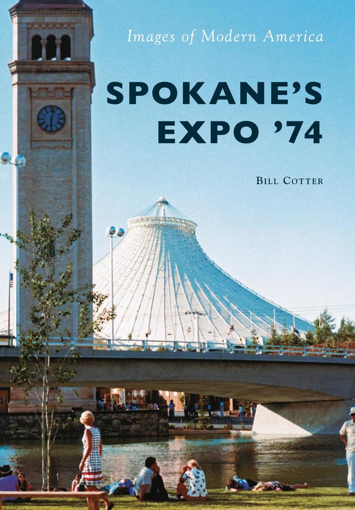Produktbild: Spokane's Expo '74 | Bill Cotter