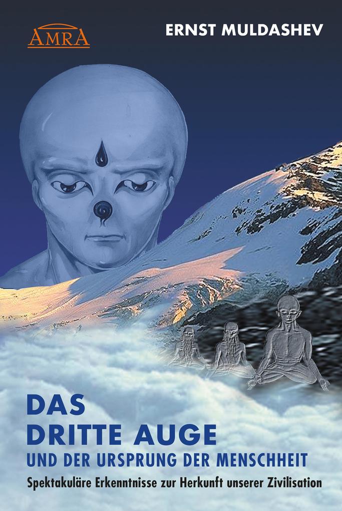 Produktbild: DAS DRITTE AUGE und der Ursprung der Menschheit | Ernst Muldashev