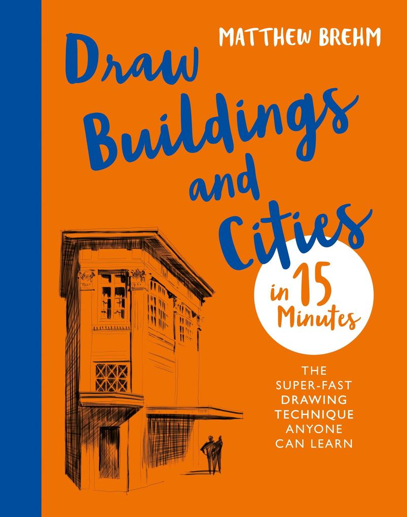 Produktbild: Draw Buildings and Cities in 15 Minutes | Matthew Brehm