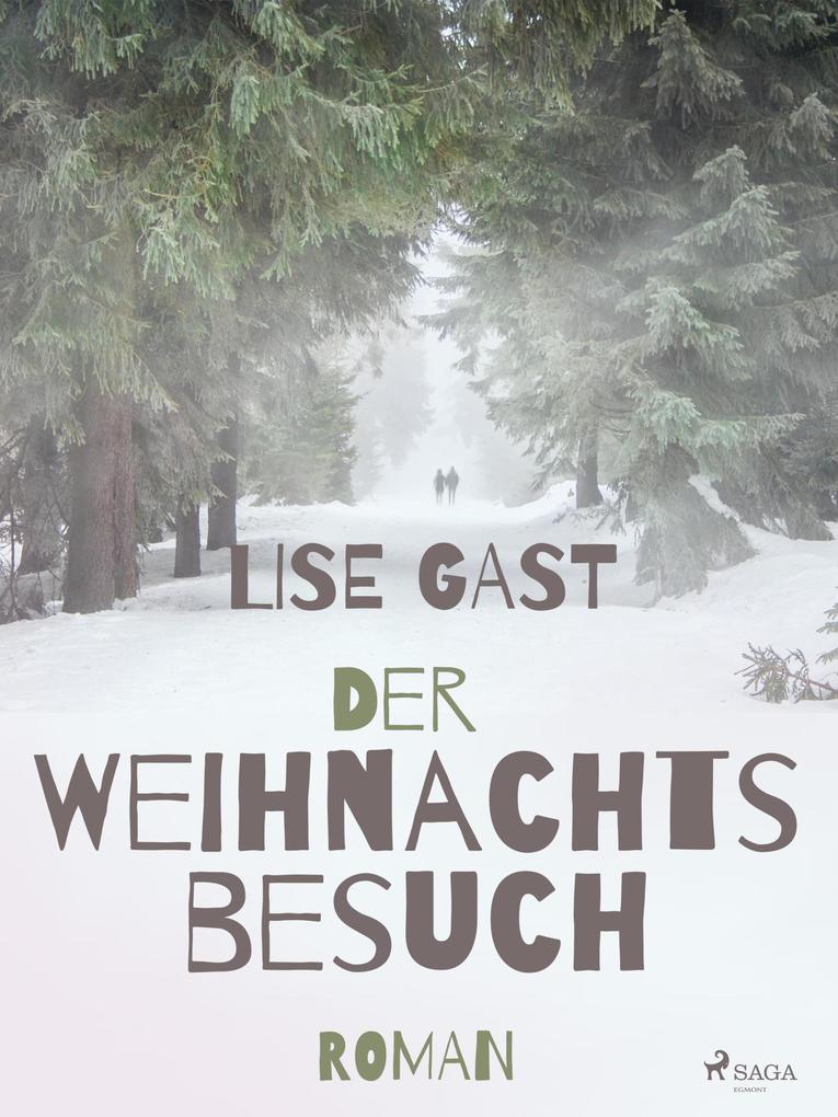 Produktbild: Der Weihnachtsbesuch | Lise Gast