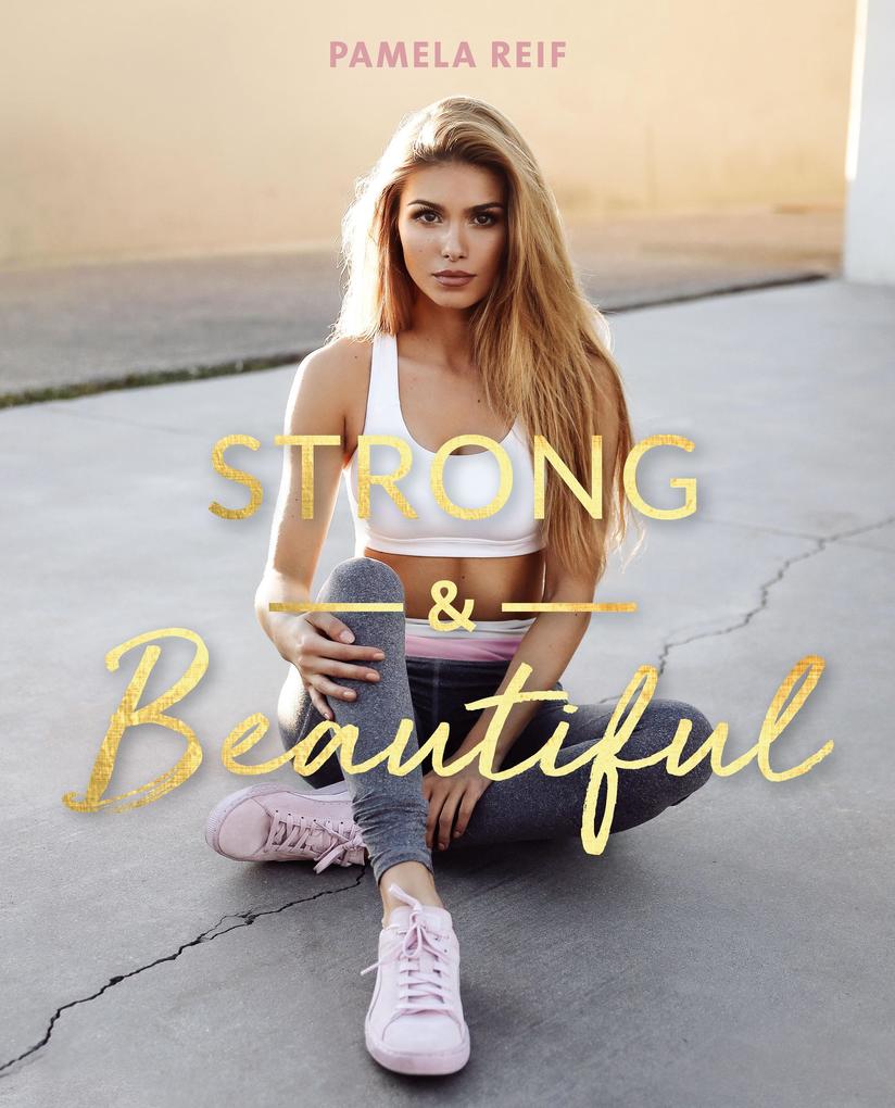 Produktbild: Strong & Beautiful | Pamela Reif