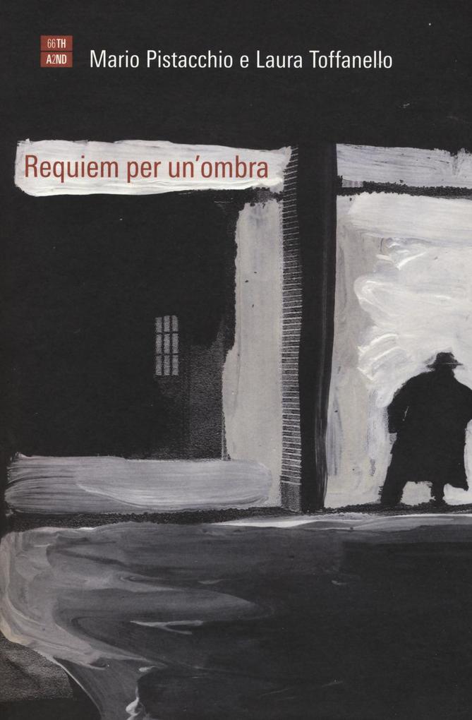 Produktbild: Requiem per un'ombra | Mario Pistacchio, Laura Toffanello