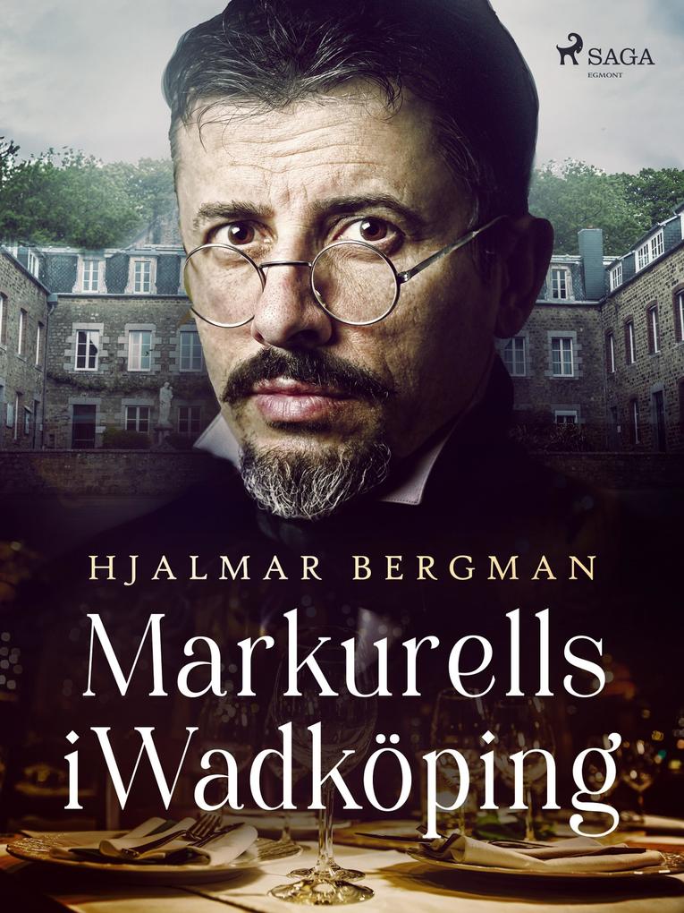 Produktbild: Markurells i Wadköping | Hjalmar Bergman
