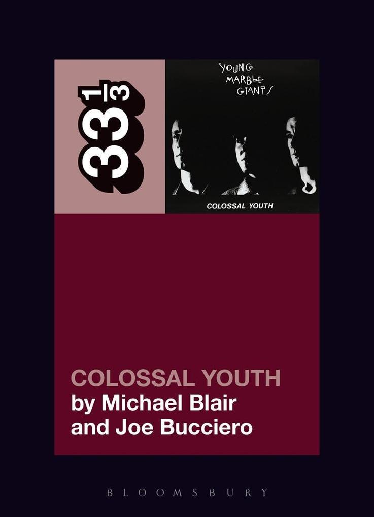 Produktbild: Young Marble Giants' Colossal Youth | Michael Blair, Joe Bucciero