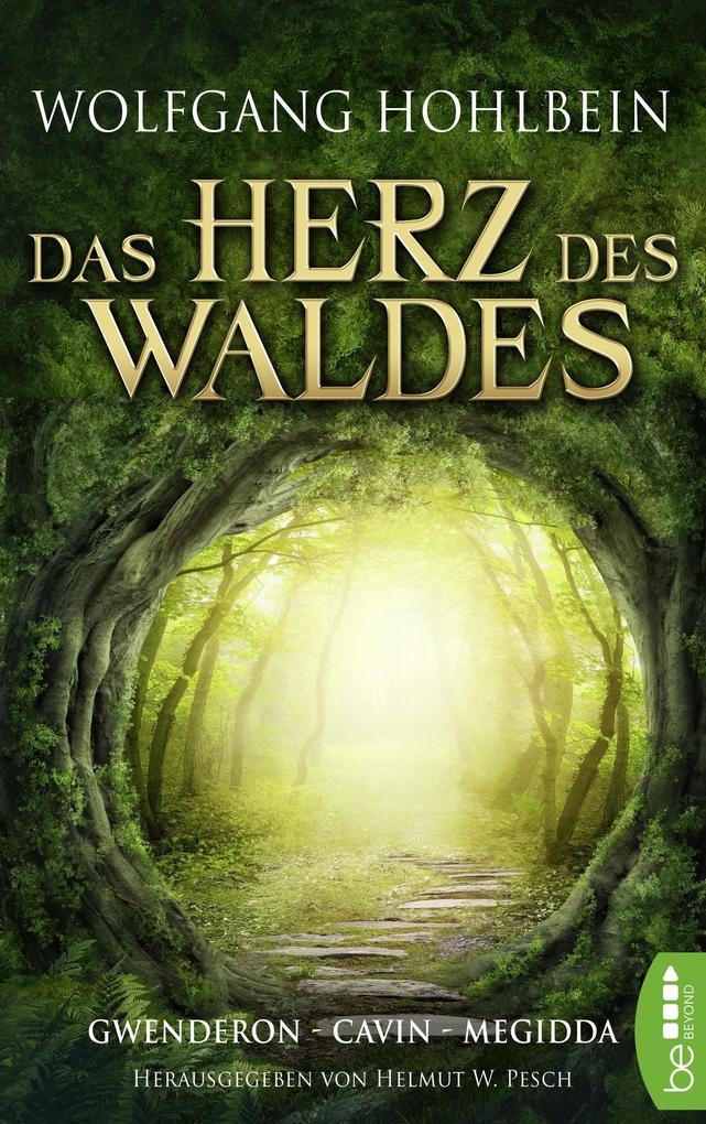 Produktbild: Das Herz des Waldes | Wolfgang Hohlbein