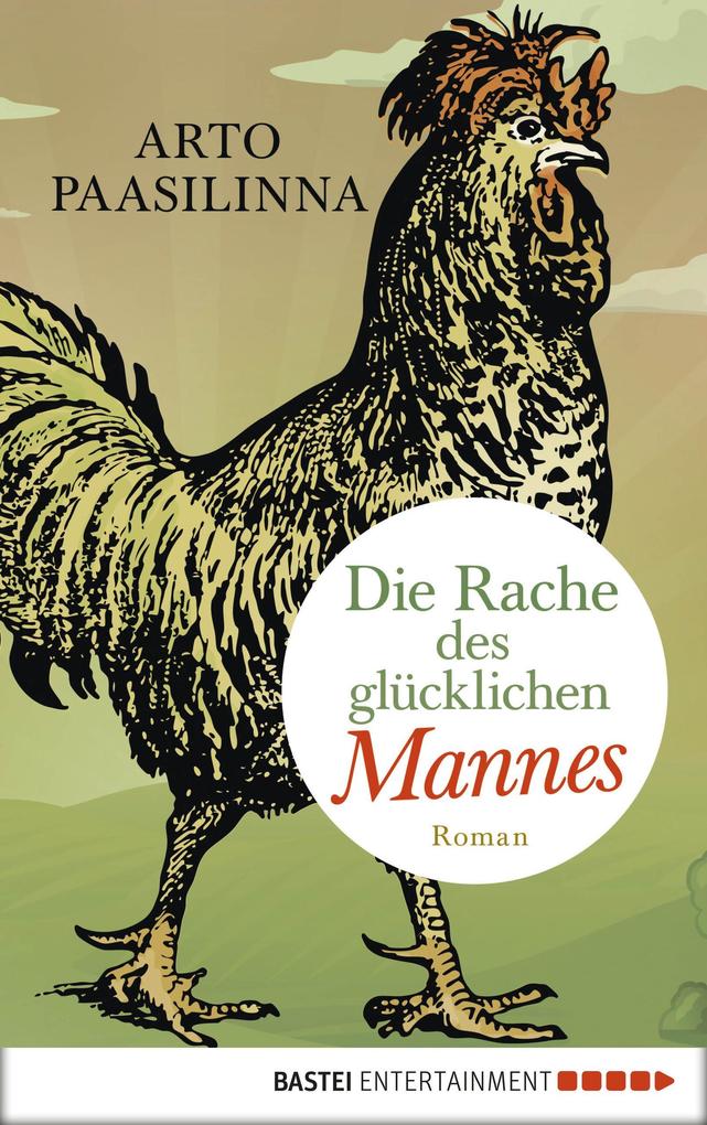 Produktbild: Die Rache des glücklichen Mannes | Arto Paasilinna