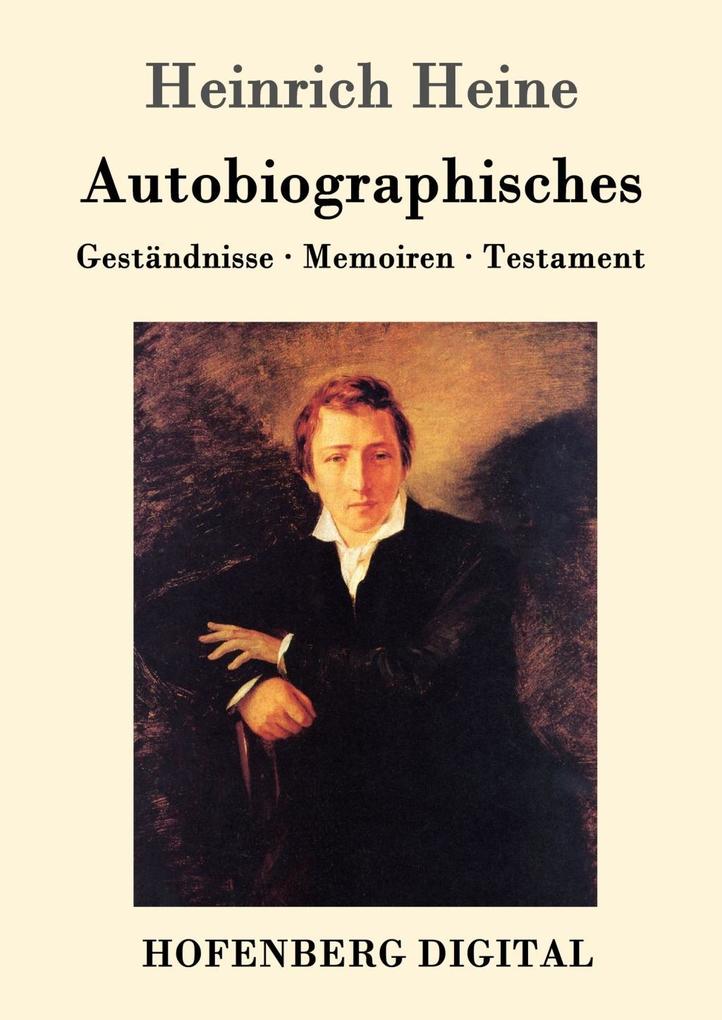 Produktbild: Autobiographisches | Heinrich Heine