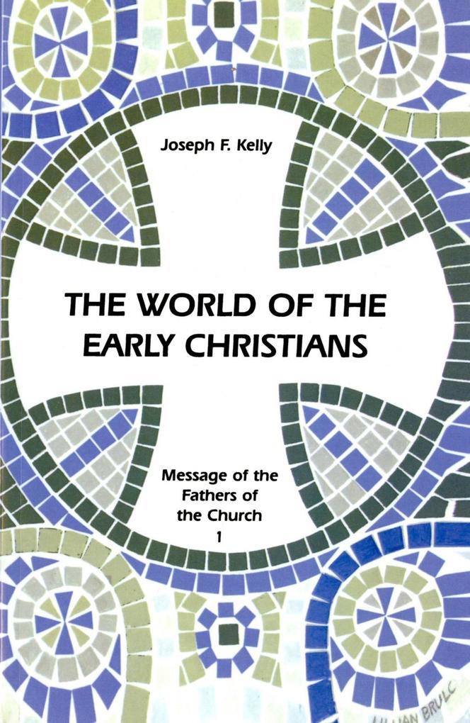 The World of the Early Christians als eBook epub