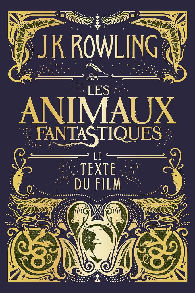 Produktbild: Les Animaux fantastiques : le texte du film | J. K. Rowling