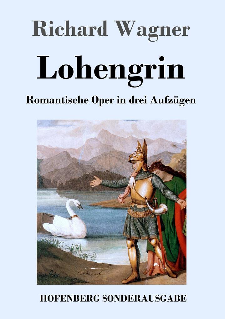 Produktbild: Lohengrin | Richard Wagner