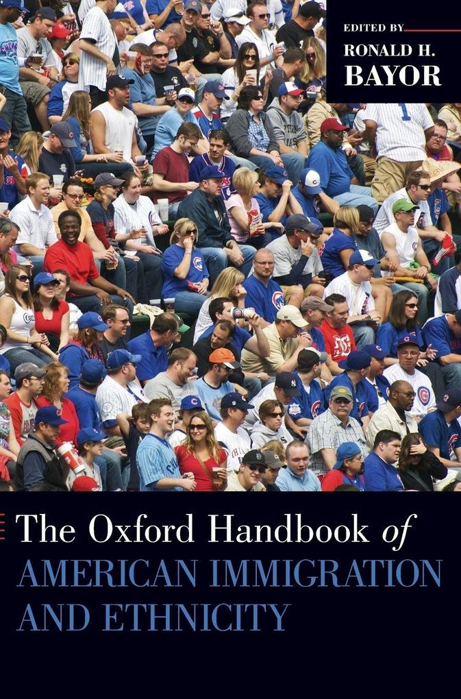 Produktbild: Oxford Handbook of American Immigration and Ethnicity