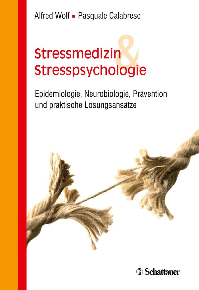 Produktbild: Stressmedizin und Stresspsychologie | Alfred Wolf, Pasquale Calabrese