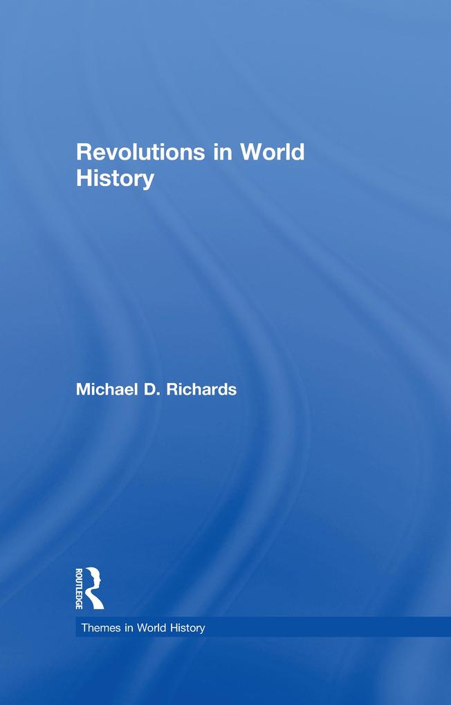 Produktbild: Revolutions in World History | Michael D. Richards
