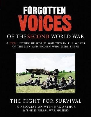 Produktbild: Forgotten Voices of the Second World War | Max Arthur