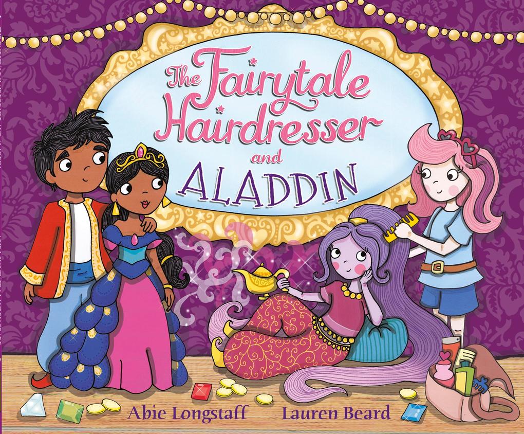 Produktbild: The Fairytale Hairdresser and Aladdin | Abie Longstaff