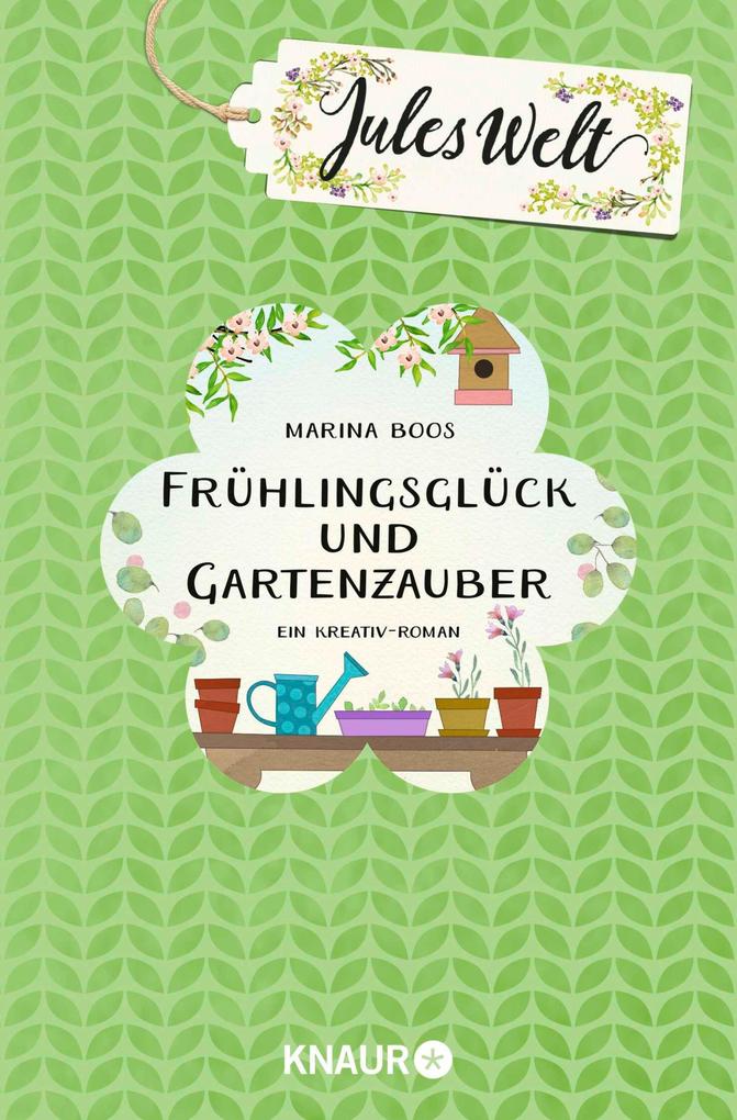 Produktbild: Jules Welt - Frühlingsglück und Gartenzauber | Marina Boos