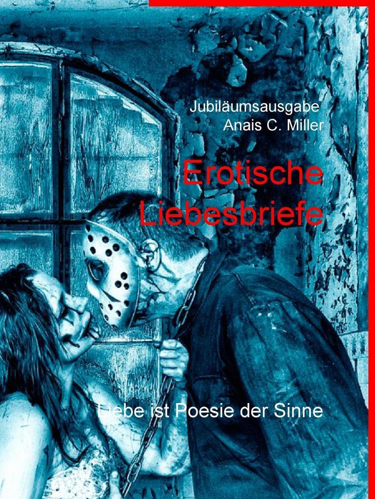 Produktbild: Erotische Liebesbriefe | Anais C. Miller
