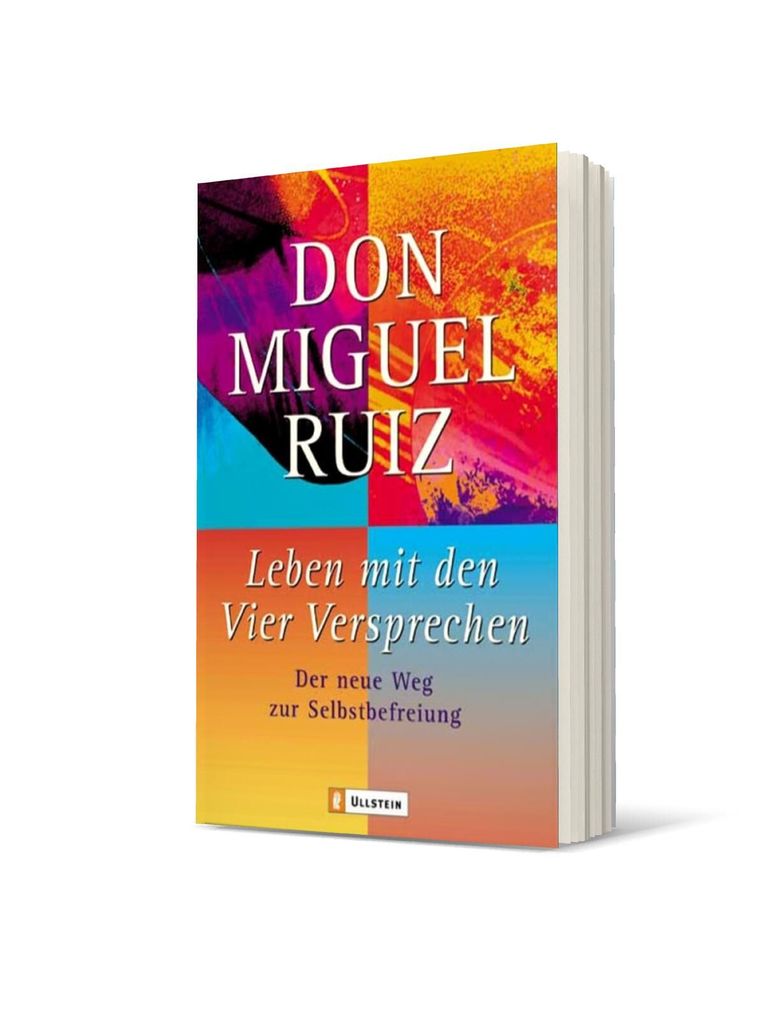 Weitere Ansicht: Leben mit den Vier Versprechen | Don Miguel Ruiz