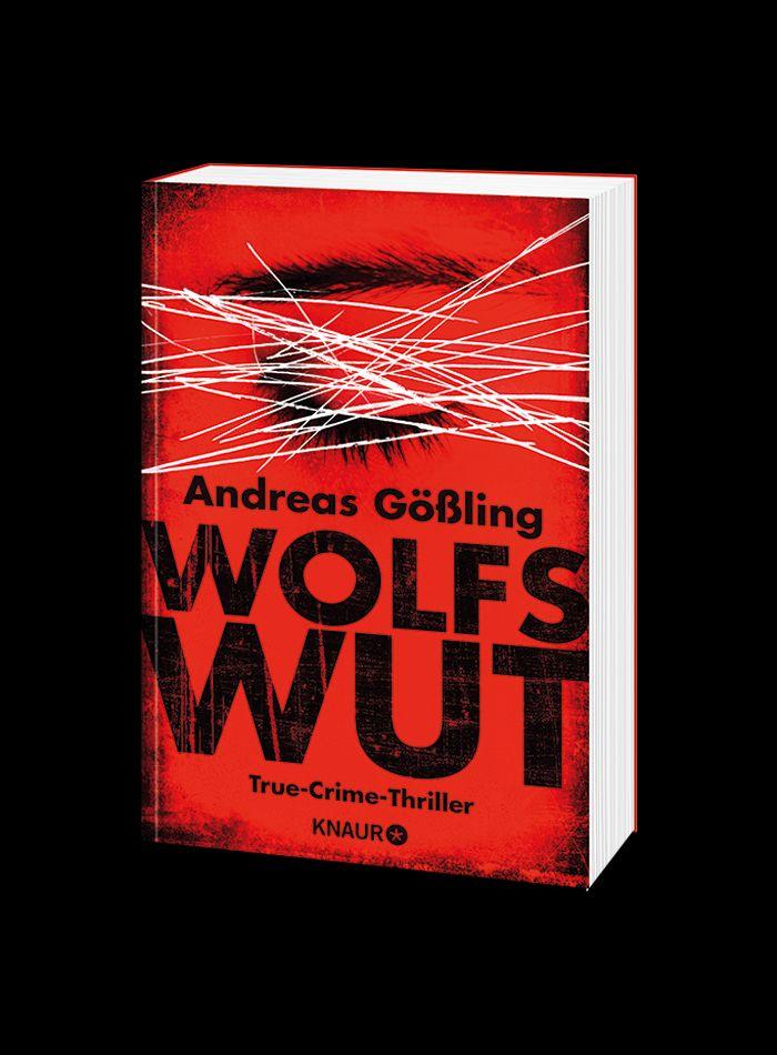 Weitere Ansicht: Wolfswut | Andreas Gößling
