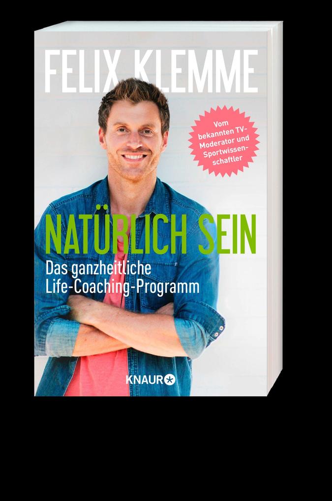 Weitere Ansicht: Natürlich sein | Felix Klemme