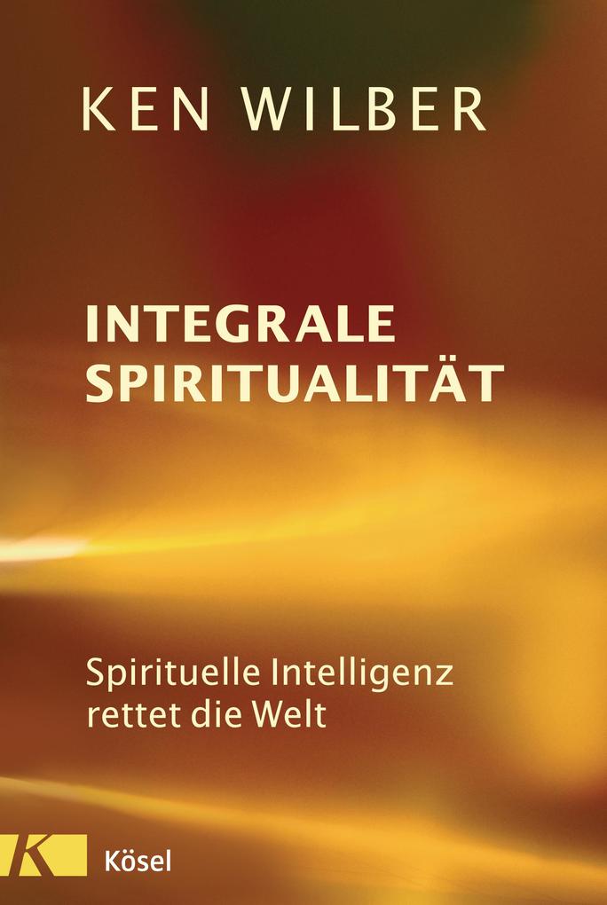 Produktbild: Integrale Spiritualität | Ken Wilber
