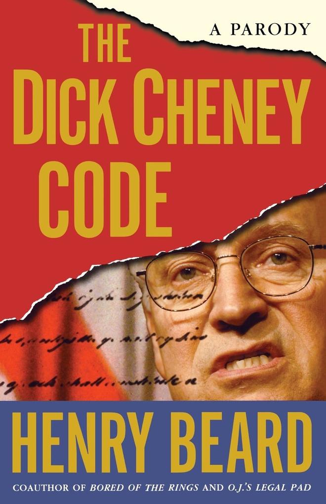 Produktbild: The Dick Cheney Code | Henry Beard