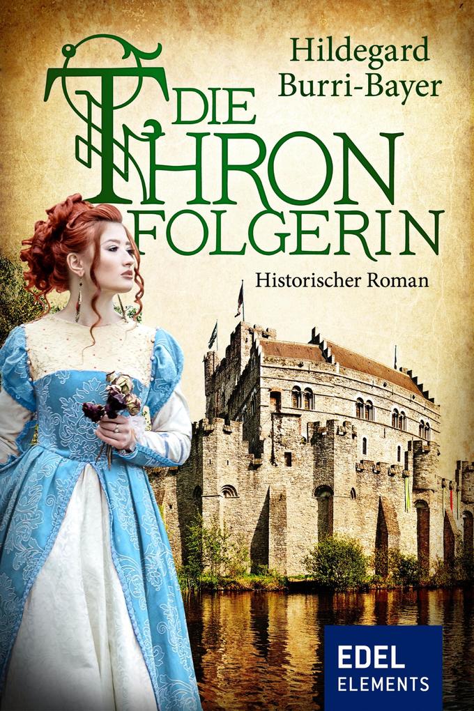 Produktbild: Die Thronfolgerin | Hildegard Burri-Bayer