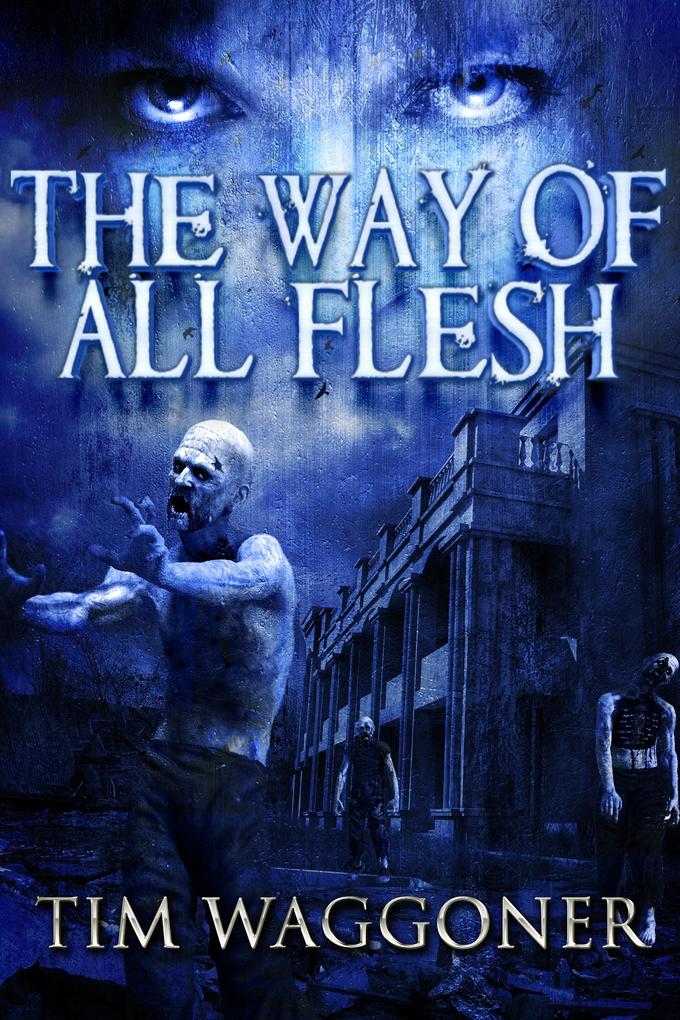 Produktbild: The Way of All Flesh | Tim Waggoner
