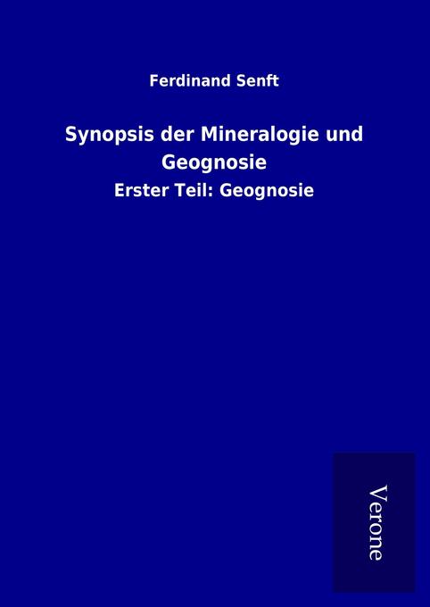 Produktbild: Synopsis der Mineralogie und Geognosie | Ferdinand Senft