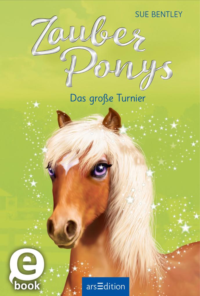Produktbild: Zauberponys - Das große Turnier | Sue Bentley