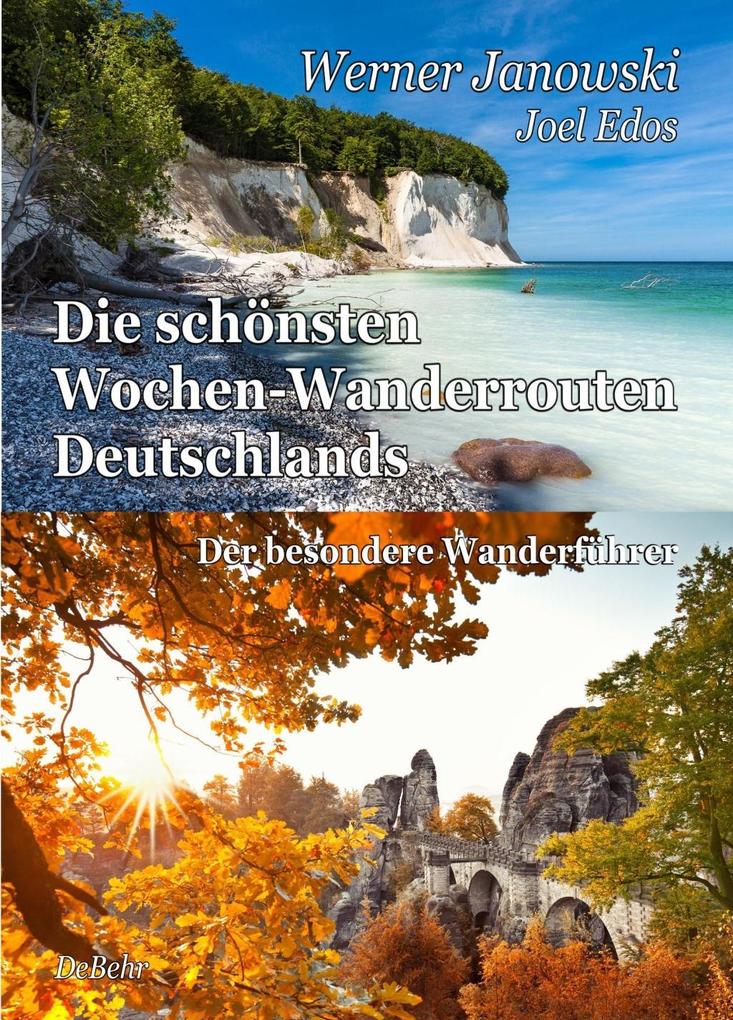 Produktbild: Die schönsten Wochen-Wanderrouten Deutschlands | Werner Janowski, Joel Edos