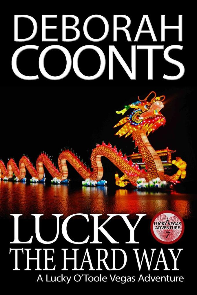 Produktbild: Lucky the Hard Way | Deborah Coonts