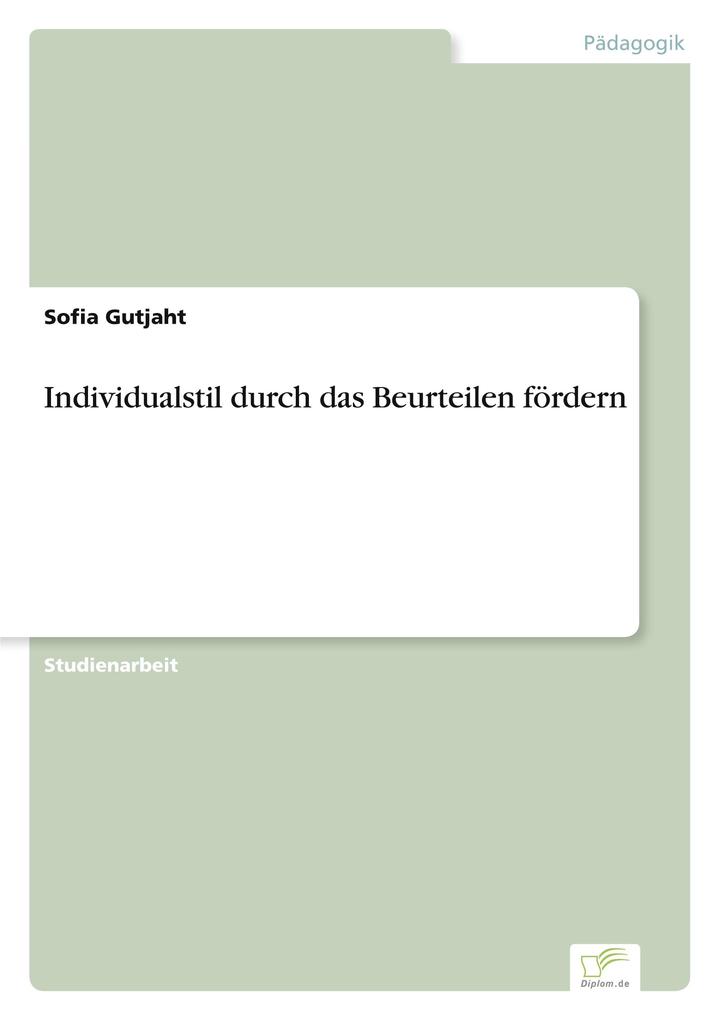 Produktbild: Individualstil durch das Beurteilen fördern | Sofia Gutjaht