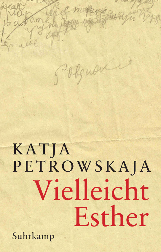 Produktbild: Vielleicht Esther | Katja Petrowskaja