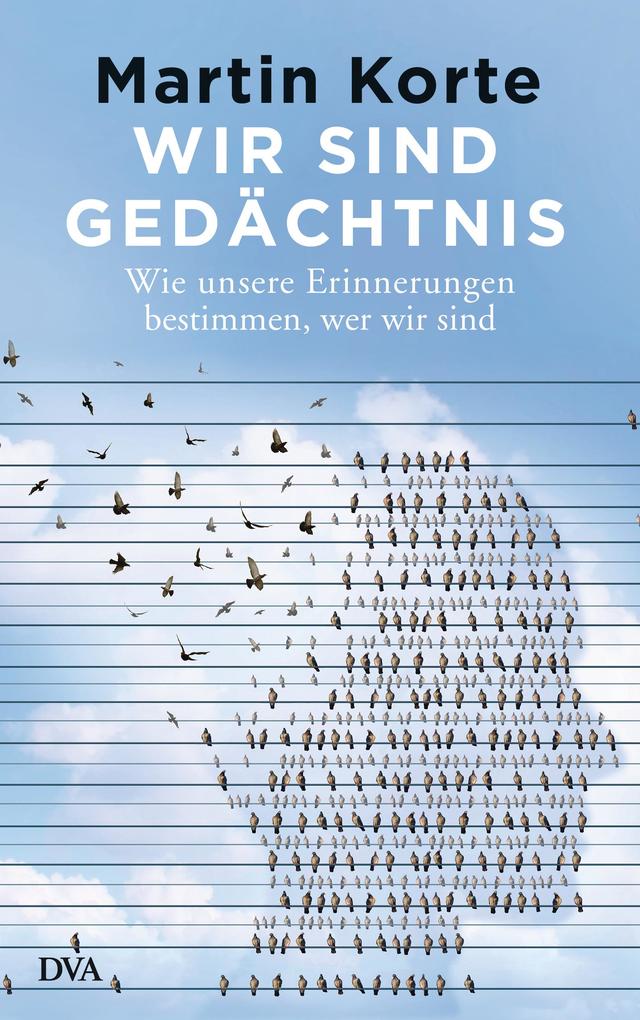 Produktbild: Wir sind Gedächtnis | Martin Korte
