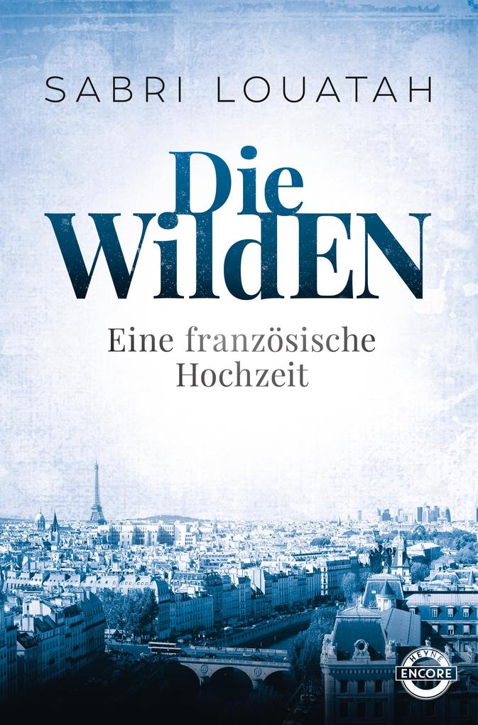 Produktbild: Die Wilden - Eine französische Hochzeit | Sabri Louatah