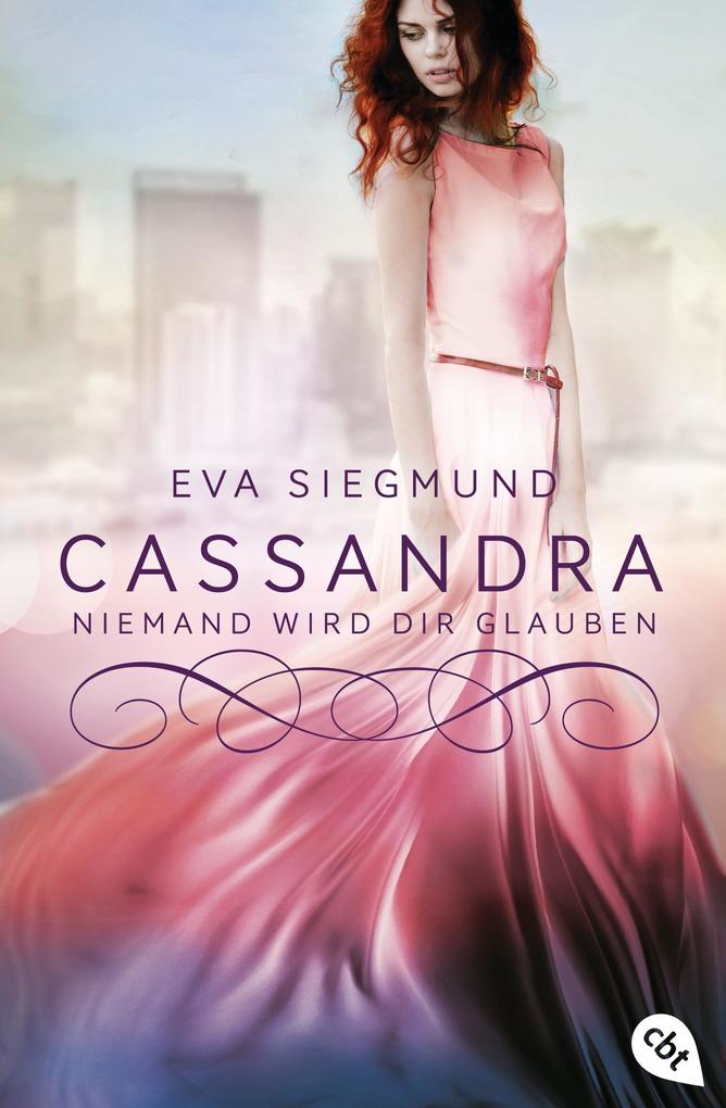 Produktbild: Cassandra - Niemand wird dir glauben | Eva Siegmund