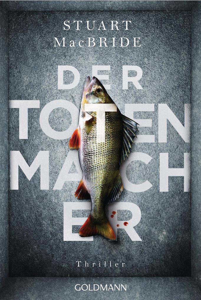 Produktbild: Der Totenmacher | Stuart MacBride