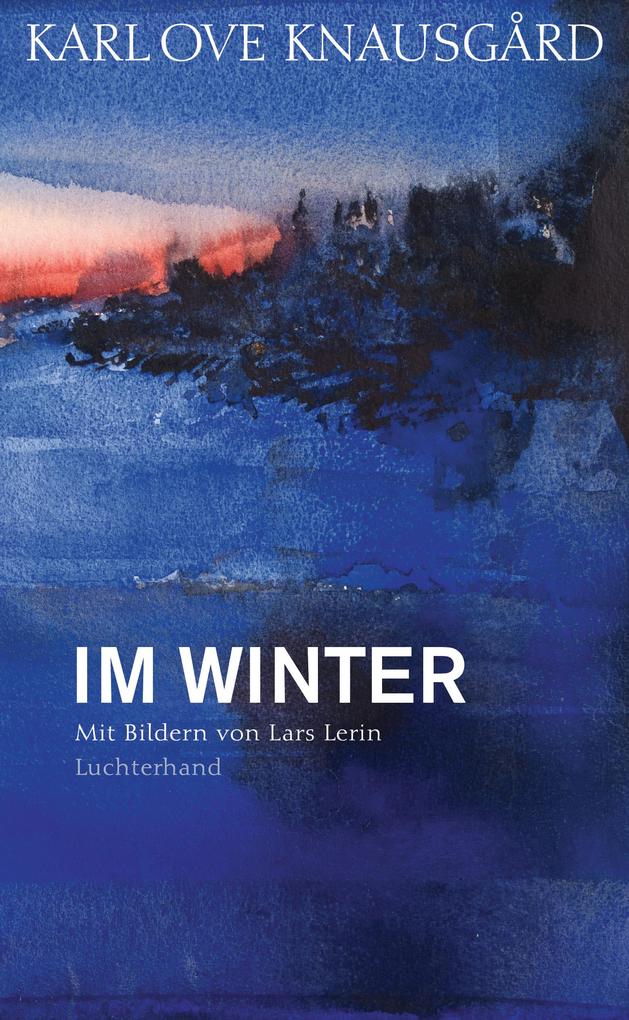 Produktbild: Im Winter | Karl Ove Knausgård